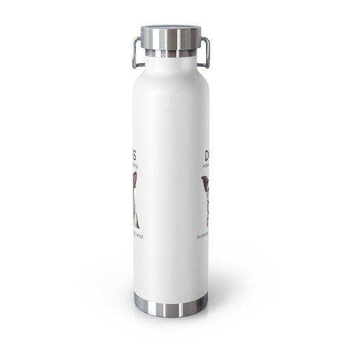 Insulated Bottle: "Dogs make me happy. Humans hurt my head" - RPBA Shop