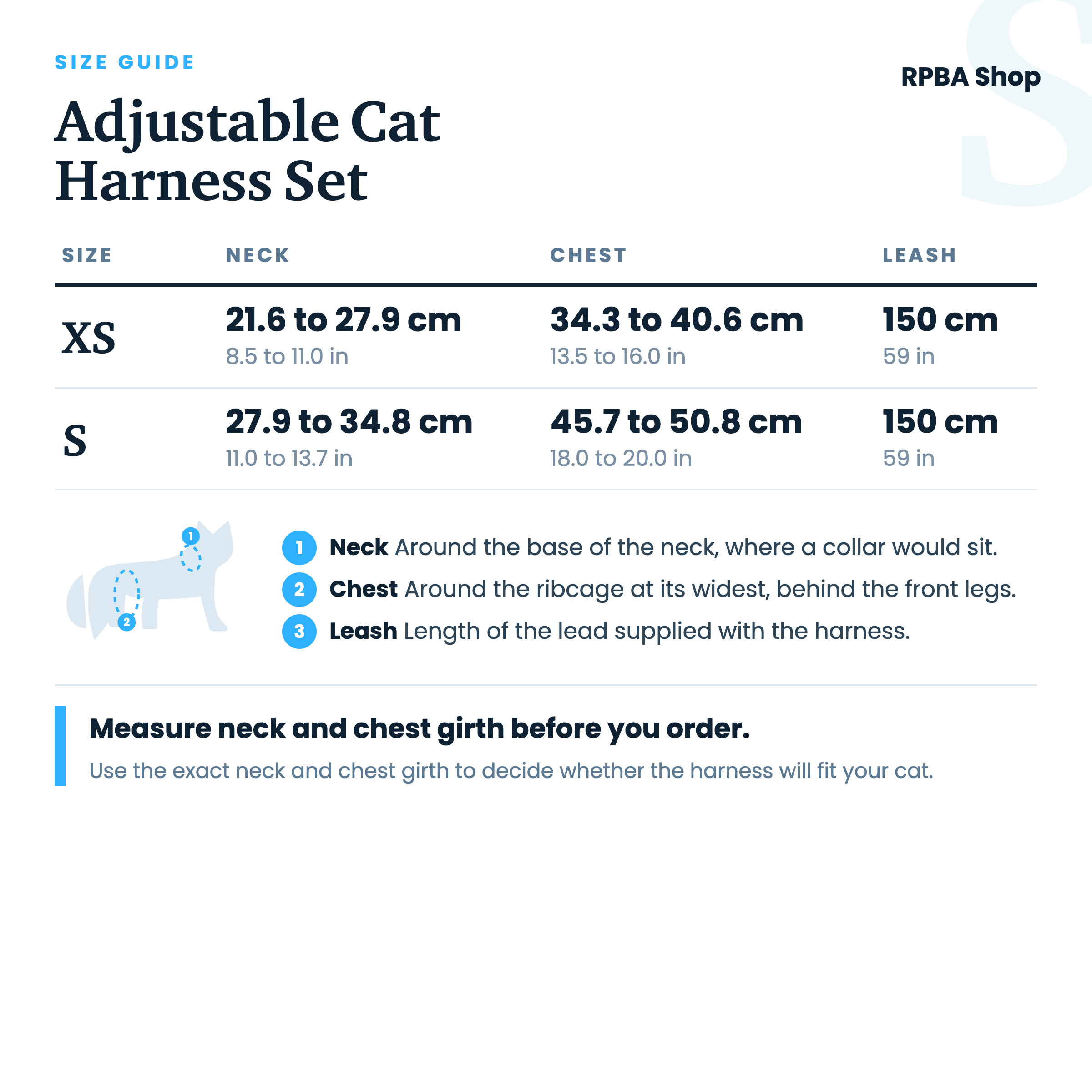 Size guide for the Adjustable Cat Harness and Leash Set. Neck girth, chest girth and leash length for sizes XS and S in centimetres and inches.